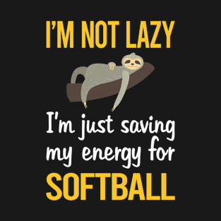 Saving Energy For Softball T-Shirt