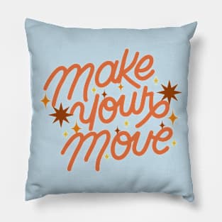 Make your Move Pillow