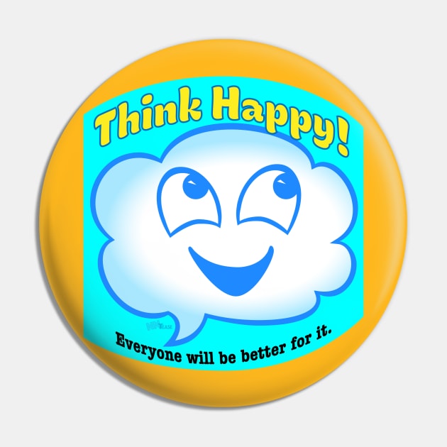 Think Happy Pin by NN Tease
