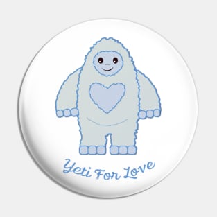 Cute and Funny Yeti for Love Pin