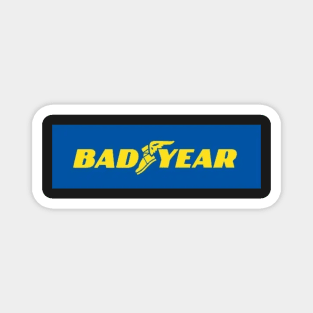 Bad year logo, funny memes Magnet