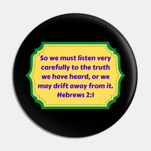 Bible Verse Hebrews 2:1 Pin