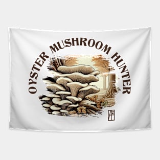 MUSHROOMS - Oyster Mushroom - Oyster Mushroom Forager - Oyster Mushroom Hunter Tapestry