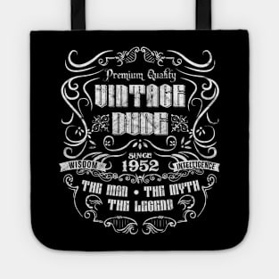 Vintage Dude 1952 The Man The Myth The Legend' Birthday Tote