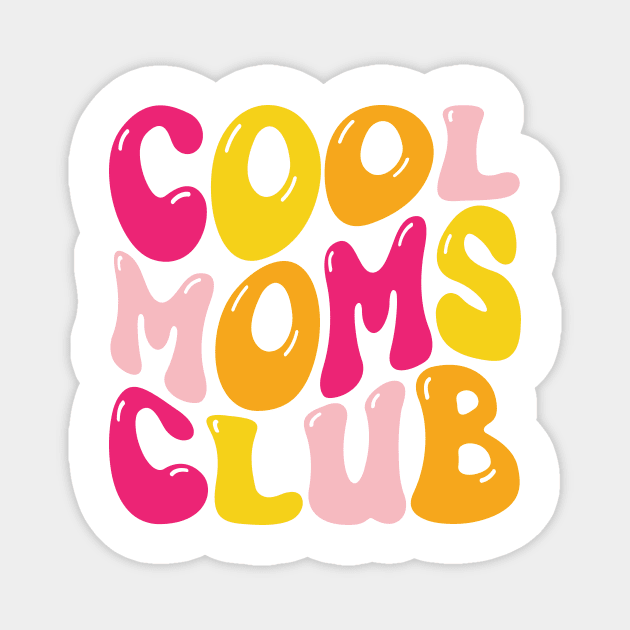 Cool Mom Club Magnet by Taylor Thompson Art