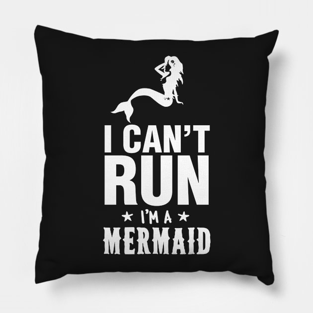 I Can't Run I'm A Mermaid Pillow by Kyandii