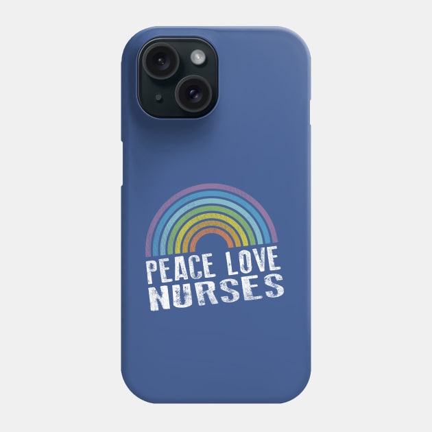 PEACE LOVE NURSES - RETRO RAINBOW Phone Case by Jitterfly