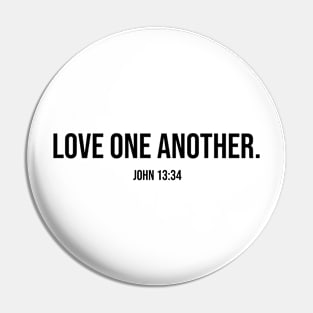 "LOVE ONE ANOTHER" John 13:34 Scripture Pin