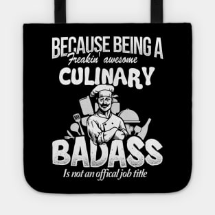 Chef Because Being Called A Freakin' Amazing Tote