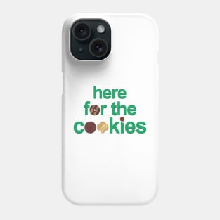 Here for the cookies Phone Case