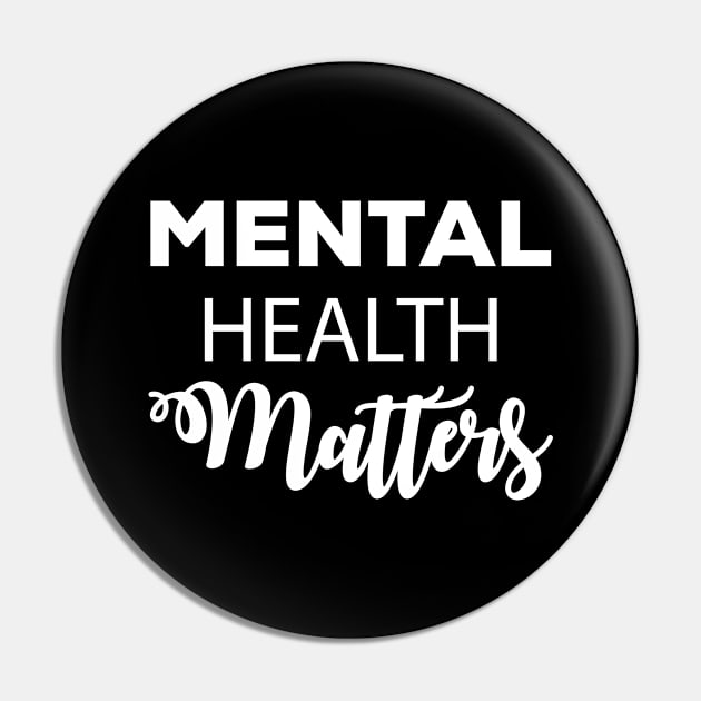 Mental Health Matters - Mental Health Awareness Pin by xoclothes