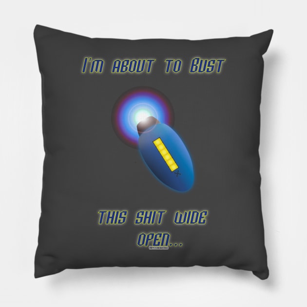 X Bust this shit Pillow by AlterAspect