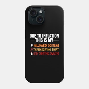 Due To Inflation This Is My Halloween Costume Phone Case