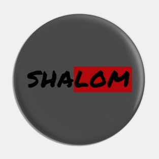 Shalom T's Hoodies and Accesories Pin