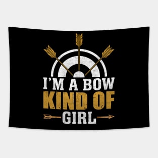 I Am A Bow Kind Of Girl Tapestry