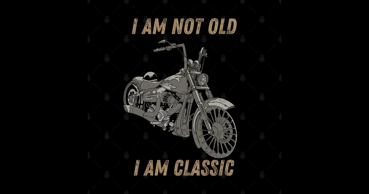 i am not old i am classic motorcycle - Classic Motorcycles - Sticker ...