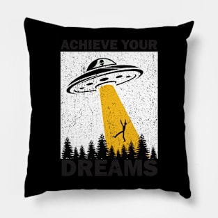 Ufo: Achieve Your Dream Pillow