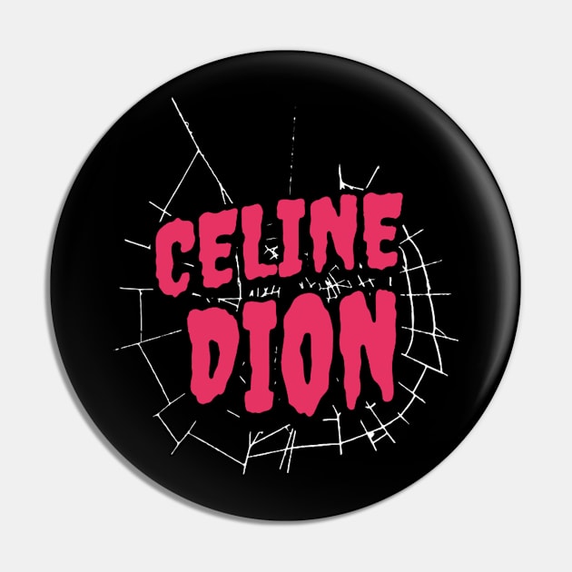 Celine Dion Pin by darkskullxx