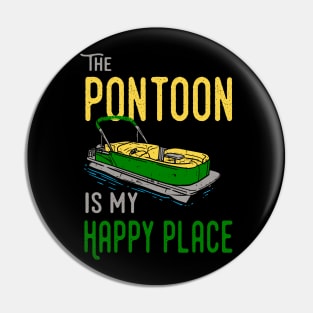 The Pontoon Is My Happy Place Pin