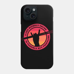 Drummer loves drums Phone Case