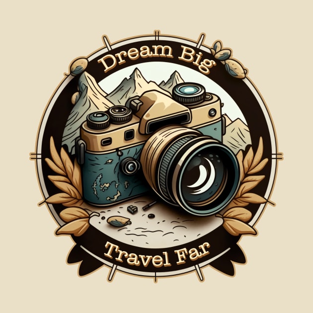 Dream Big, Travel Far by aifuntime