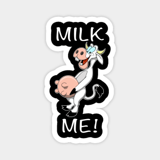 Milk Me! Magnet