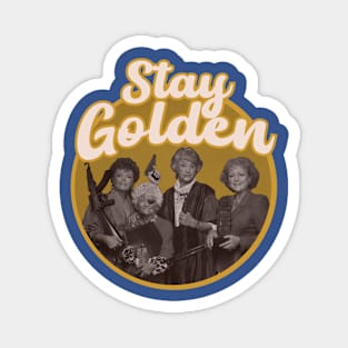 Stay Golden And Girl Magnet