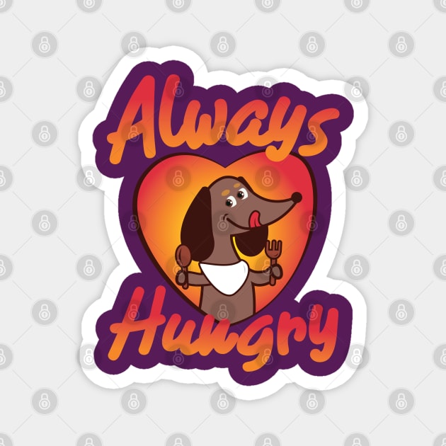 Always Hungry Dachshunds Dog Magnet by ICONZ80