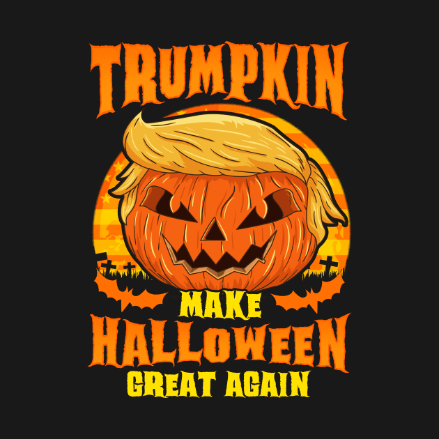 Trumpkin! Make Halloween Great Again! by Jamrock Designs