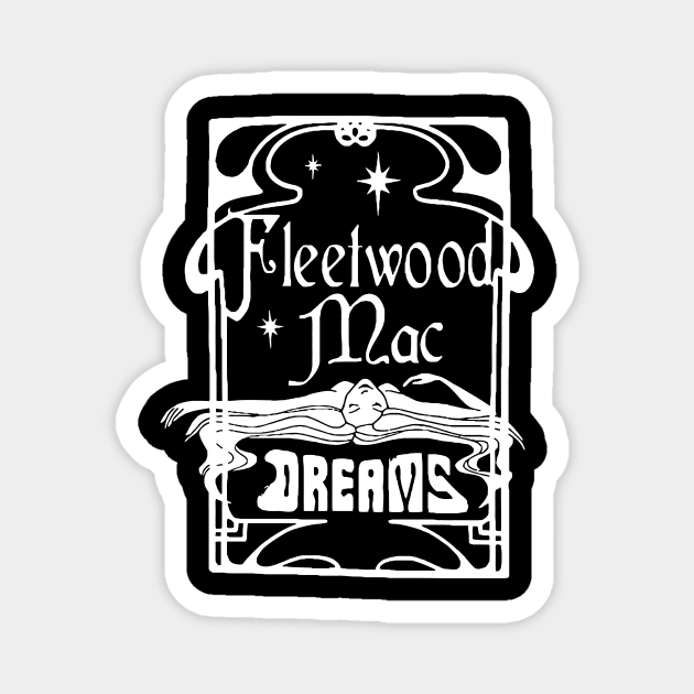fleetwood dreams Magnet by mizoneroberto