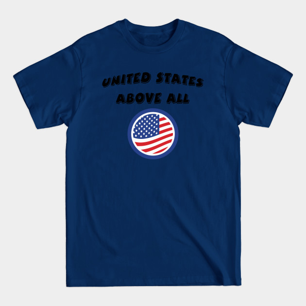 Discover united states above all - United States Flag - T-Shirt