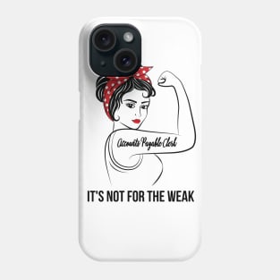 Accounts Payable Clerk Not For Weak Phone Case