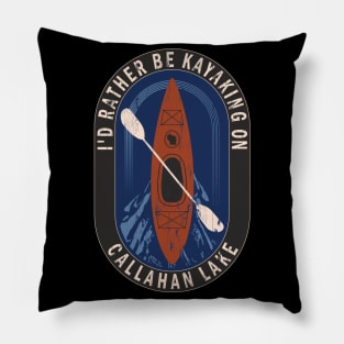 Id Rather Be Kayaking On Callahan Lake in Wisconsin Pillow