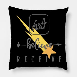 Ask Believe Receive/ Law of attraction/ Subconscious mind Pillow