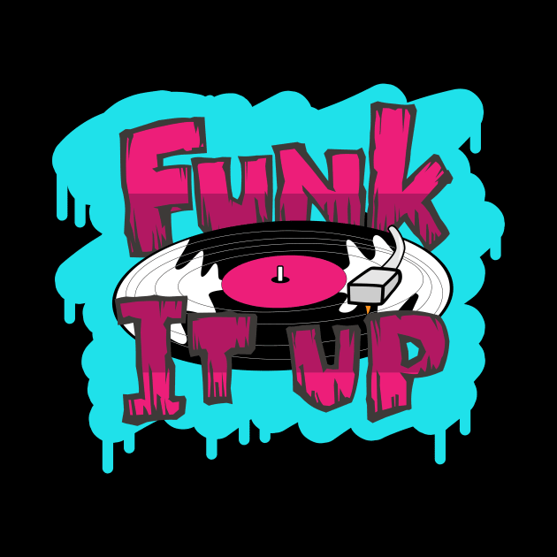 Funk It Up by BartShop