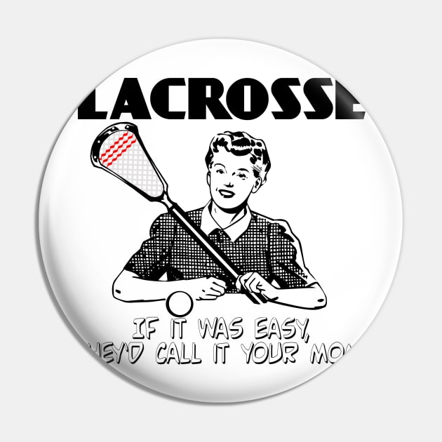 Lacrosse If it was easy... Pin by YouGotThat