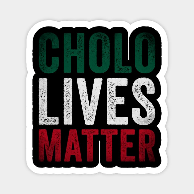 Cholo Lives Matter Magnet by EnarosaLinda XY