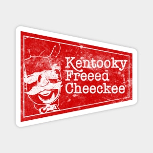 Kentooky Freed Cheeckee Magnet