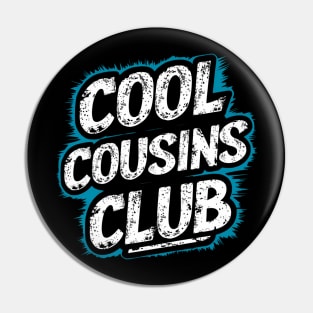 Cool Cousins Club Pin