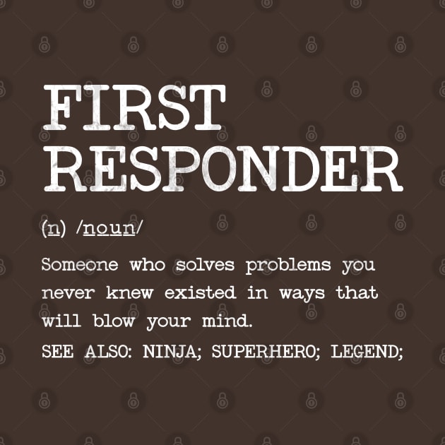 First Responder- Definition design by best-vibes-only