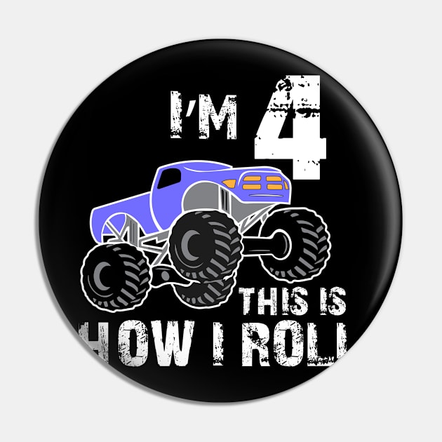 I Am 4 This is How I Roll, Boys Monster Truck Birthday Pin by jmgoutdoors