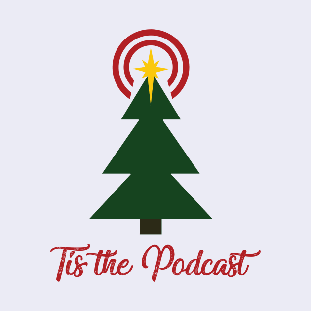 Tis the Podcast by Tis the Podcast