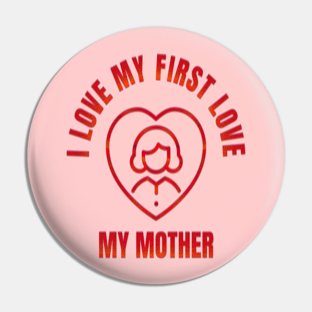 I LOVE MY MOTHER Pin by ak3shay