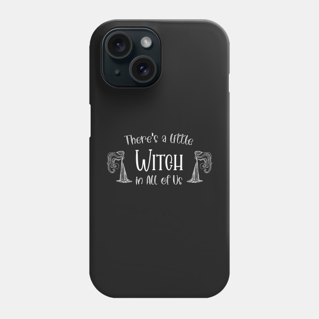 Funny There's a little Witch in All of Us Halloween / Funny Halloween Witches Hat Phone Case by WassilArt