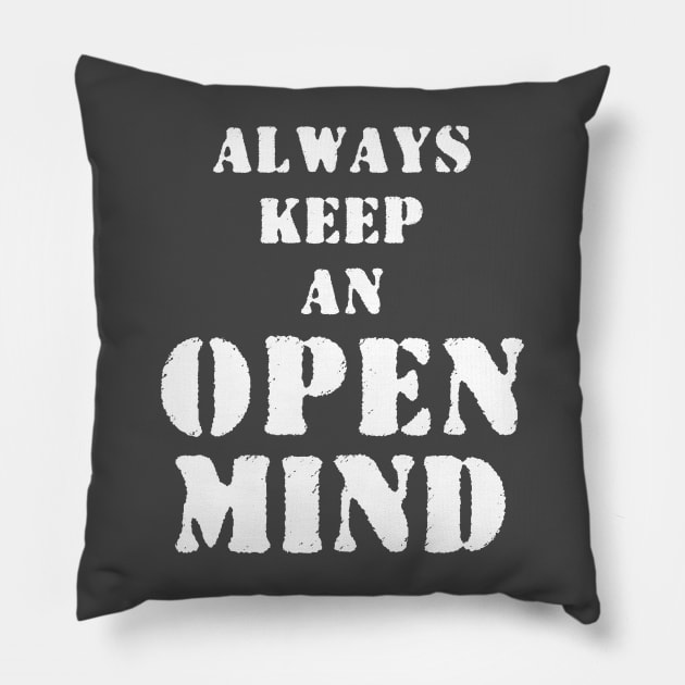 Always keep an open mind Pillow by Z And Z