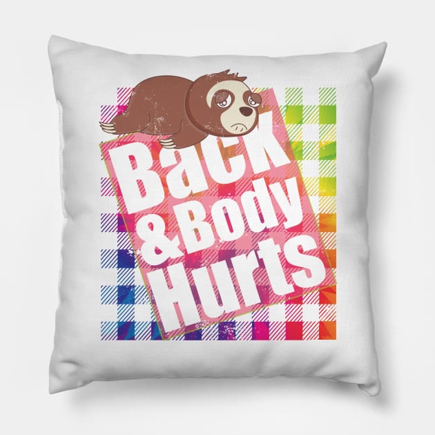 Back & Body Hurts TieDye Plaid Funny Quote Yoga Gym Workout Pillow by alcoshirts