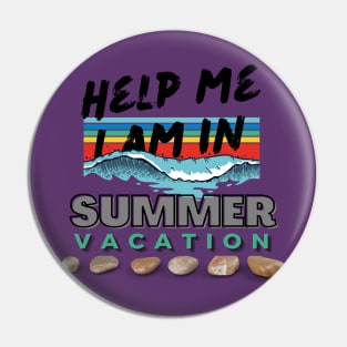 Help me I am in summer vacation Pin