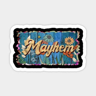 Retro Mayhem Name Flowers Limited Edition Proud Classic Styles Magnet