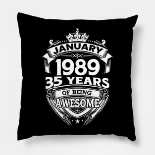 January 1989 35 Years Of Being Awesome 35th Birthday Pillow