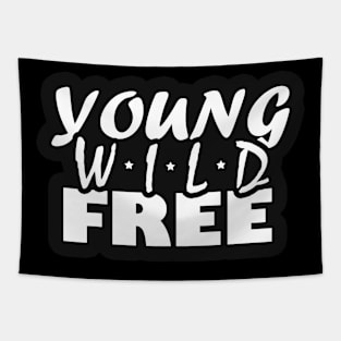 Young Wild Free Text Tapestry